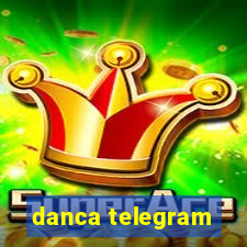 danca telegram